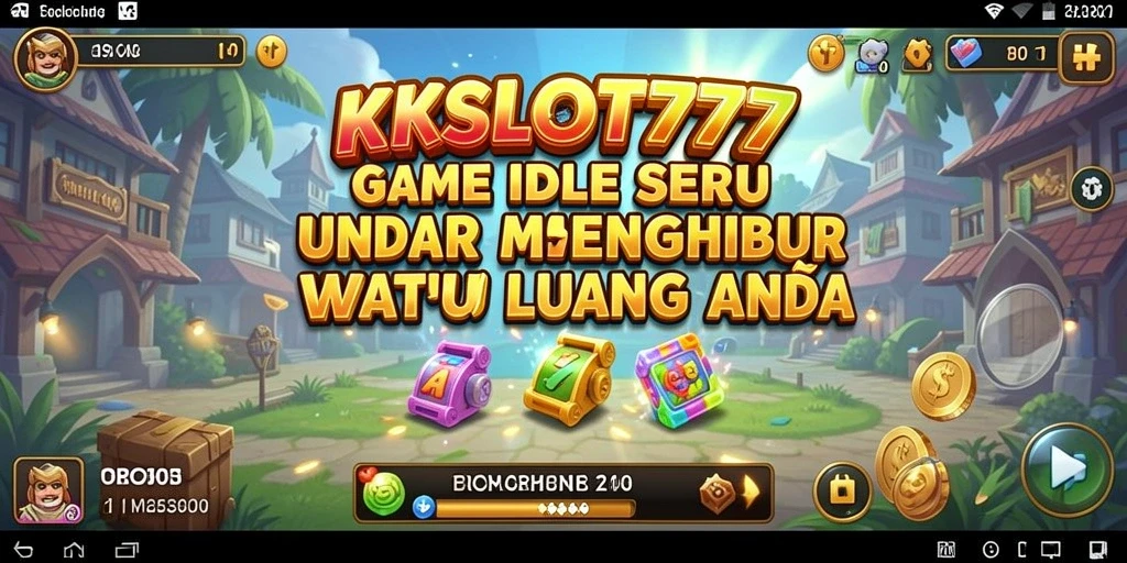 Tangkapan layar KKSLOT777 menampilkan gameplay Idle yang mengasyikkan.
